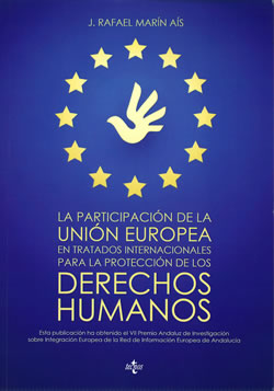 VII Premio Andaluz de Investigaci&oacute;n sobre Integraci&oacute;n Europea de la Red de Informaci&oacute;n Europea de Andaluc&iacute;a